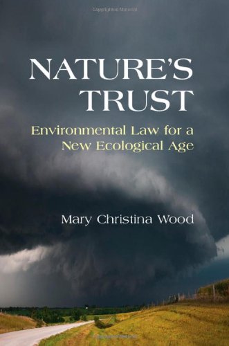 Nature's Trust: Environmental Law for a New Ecological Age
