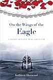 On the Wings of the Eagle