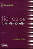 Revue Ellipses Marketing  / Fiches Droit des Societes Rappels de Cours & Exercices Corriges