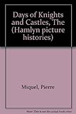 The days of knights & castles