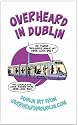 Overheard in Dublin