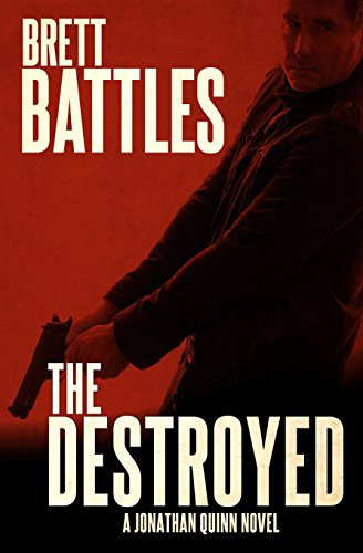 the destroyed a jonathan quinn novel volume 5