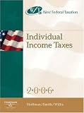 West Federal Taxation 2006: Individual Income Taxes (with RIA and Turbo Tax Premier) (West Federal Taxation Individual Income Taxes)