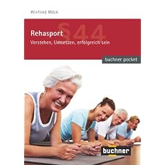 Rehasport: Verstehen, Umsetzen, erfolgreich sein