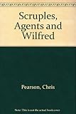 Scruples, agents & Wilfred : a one-act play