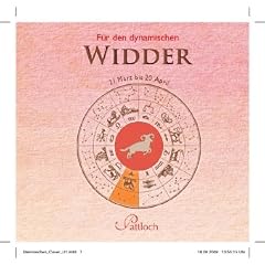 F�r den dynamischen Widder: 21. M�rz bis 20. April
