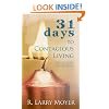 31 Days to Contagious Living: A Daily Devotional Guide on Modeling Christ to Others