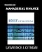 Principles of Managerial Finance, Brief (5th Edition) by Lawrence J. Gitman Principles of Managerial Finance, Brief (5th Edition) by Lawrence J. Gitman; ItemID: 95