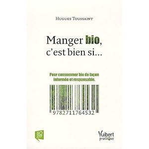 Manger bio, c'est bien si...