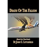 Death of the Falcon: (Based on a True Story)