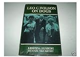 Leo C. Wilson on dogs