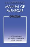 The Diagnostic Manual of Mishegas: potchkied together and .com-piled by