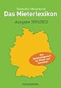 Das Mieterlexikon - Ausgabe 2011/2012: Das Nachschlagewerk für Mieter und Vermieter