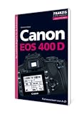 Canon EOS 400D: Der praktische Begleiter f�r die Fototasche! - Christian Haasz