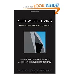 A Life Worth Living: Contributions to Positive Psychology