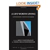 A Life Worth Living: Contributions to Positive Psychology (Series in Positive Psychology)
