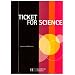 Ticket for Science