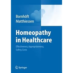 Homeopathy in Healthcare: Effectiveness, Appropriateness, Safety, Costs