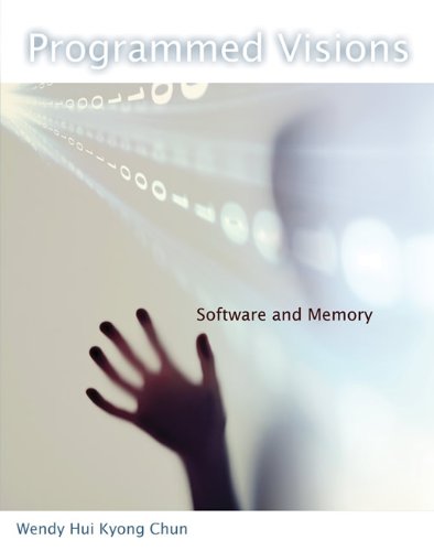 programmed visions software and memory software studies