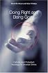 Doing Right And Being Good: Catholic And Protestant Readings In Christian Ethics (Michael Glazier Books)