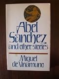 Abel Sanchez and Other Stories