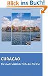 Curacao: Die niederl�ndische Perle de...