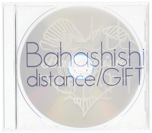 distance / Gift (生産限定盤) Bahashishi