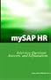mySAP HR Interview Questions, Answers, and Explanations: SAP HR Certification Review