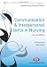 Communication and Interpersonal Skills in Nursing (Transforming Nursing Practice)