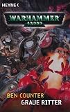 Warhammer 40.000. Graue Ritter - Ben Counter