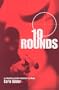 10 Rounds