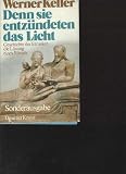 Produkt-Bild: Keller, Dennsie entz&uuml;ndeten das Licht-Geschichte der Etrusker-die L&ouml;sung eines R&auml;tsels, Droemer-Knaur 1975, 415 Seiten, illustriert