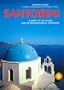 Santorini: A Guide to the Island and its Archaeological Treasures (Ekdotike Athenon Travel Guides)