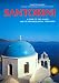 Santorini: A Guide to the Island and its Archaeological Treasures