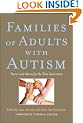 Families of Adults with Autism: Stories and Advice for the Next Generation