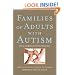 Families of Adults With Autism: Stories and Advice for the Next Generation