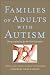 Families of Adults With Autism: Stories and Advice for the Next Generation