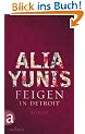 Feigen in Detroit: Roman