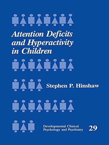Attention Deficits and Hyperactivity in Children (Developmental Clinical Psychology and Psychiatry)
