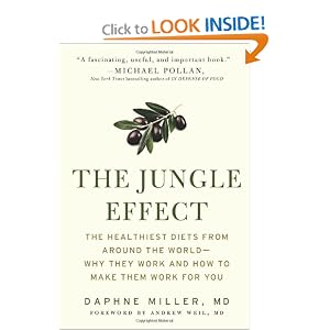 The Jungle Effect: Healthiest Diets from Around the World--Why They Work and How to Make Them Work for You