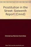 Prostitution in the street : sixteenth report