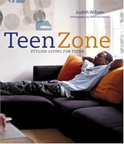 Teen Zone: Stylish Living for Teens