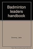 Badminton leaders handbook