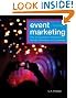 Event Marketing: How to Successfully Promote Events, Festivals, Conventions, and Expositions (The Wiley Event Management Series)
