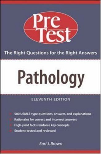 Pathology: PreTest Self-Assessment & Review 11th Edition by Brown, Earl J. (2004) Paperback