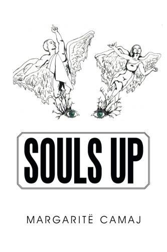 Souls Up, by Margaritë Camaj