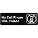 No Cell Phone Use Please Sign