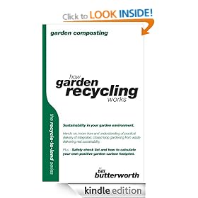 Garden Composting: How Garden Recycling Works (Recycle to Land Series)
