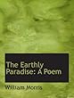The Earthly Paradise: A Poem