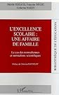L'excellence scolaire, une affaire de famille : le cas des normaliennes et normaliens scientifiques